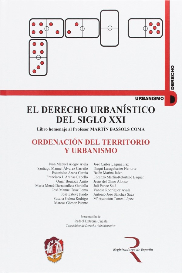 Derecho Urbanístico del Siglo XXI. Ordenación del Territorio y Urbanismo. Tomo II-0