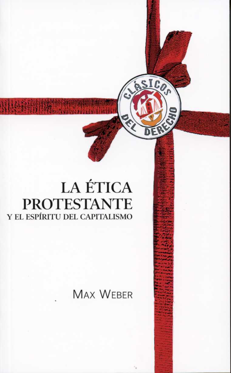 Etica Protestante y el Espíritu del Capitalismo, La. -0
