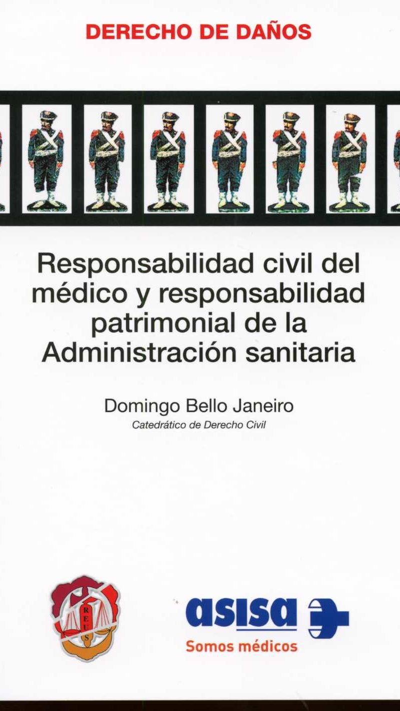 Responsabilidad Civil del Médico y Responsabilidad Patrimonial de la Administración Sanitaria.-0
