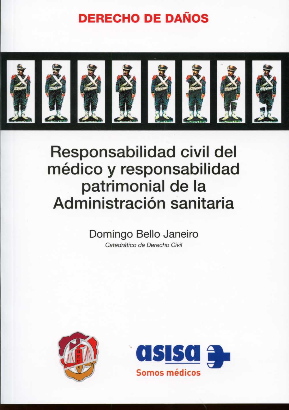 Responsabilidad Civil del Médico y Responsabilidad Patrimonial de la Administración Sanitaria.-0