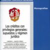 Créditos con Privilegios Generales, Los: Supuestos y Régimen Jurídico.-0