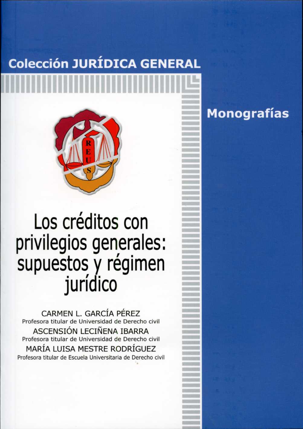 Créditos con Privilegios Generales, Los: Supuestos y Régimen Jurídico.-0