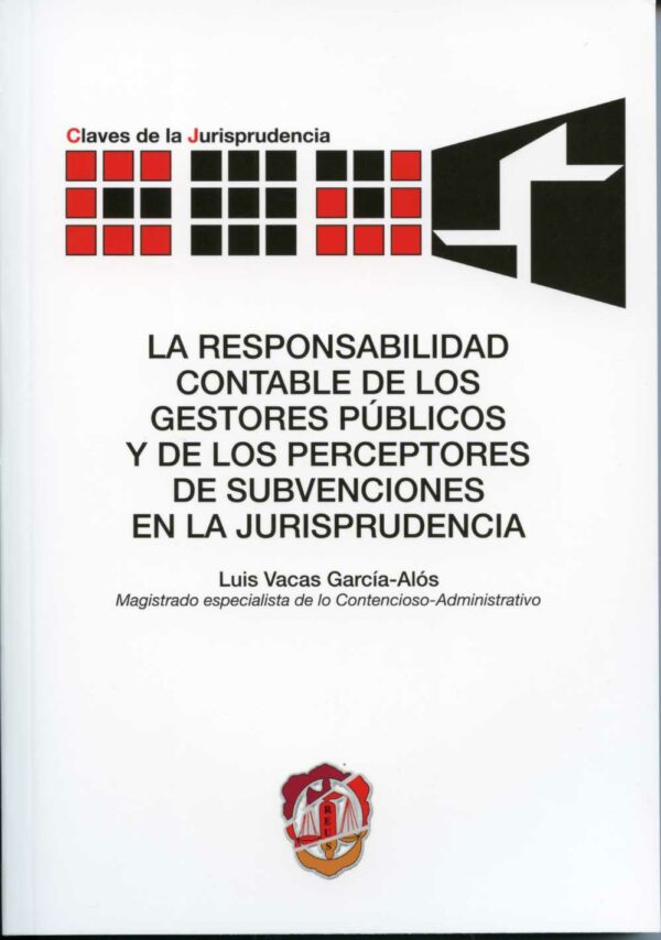 Responsabilidad Contable de los Gestores Públicos y de los Perceptores de Subvenciones en la Jurisprudencia-0