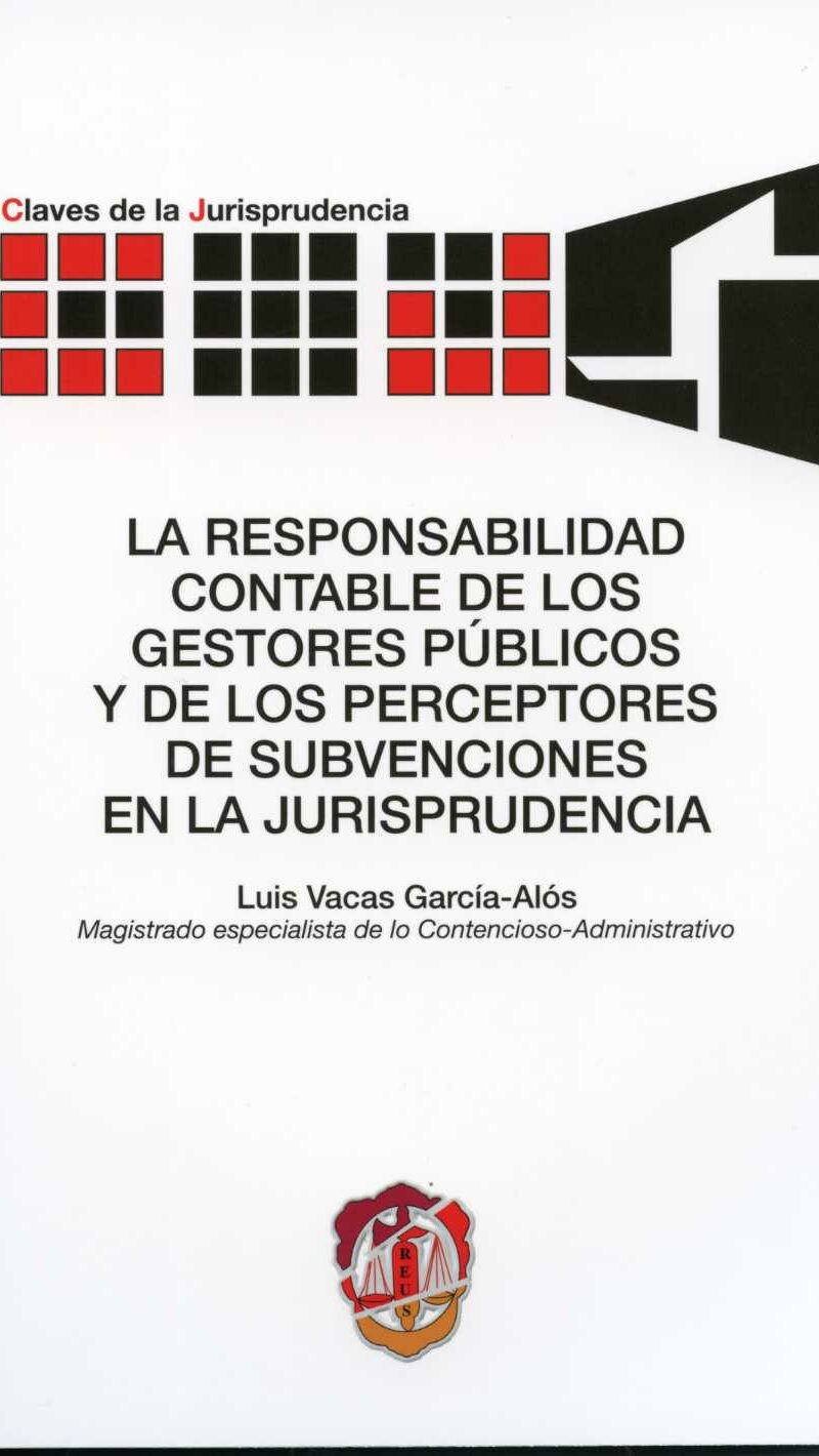 Responsabilidad Contable de los Gestores Públicos y de los Perceptores de Subvenciones en la Jurisprudencia-0