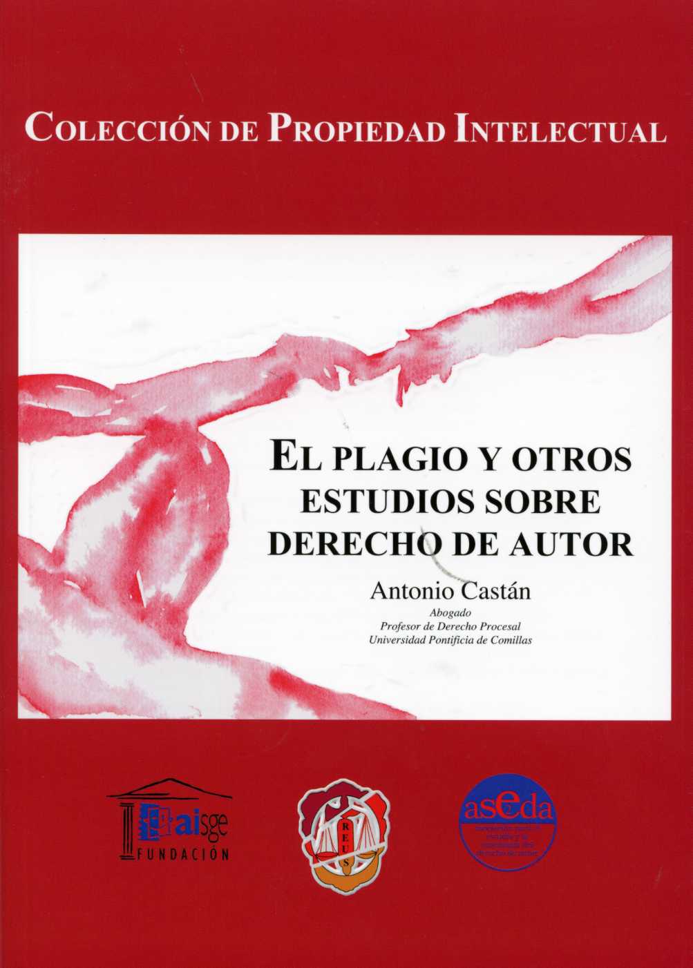 Plagio y otros Estudios de Derecho de Autor, El. -0