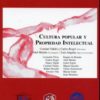 Cultura Popular y Propiedad Intelectual -0