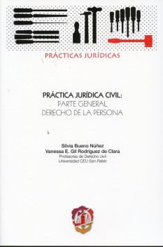 Práctica Jurídica Civil: Parte General. Derecho de la Persona-0