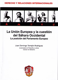 Unión Europea y la Cuestión del Sahara Occidental. La Posición del Parlamento Europeo-0