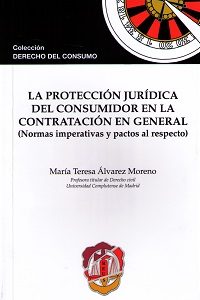 Protección Jurídica del Consumidor en la Contratación en General (Normas Imperativas y Pactos al Respecto)-0