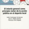 El interés general como principio rector de la acción pública en el deporte local-0