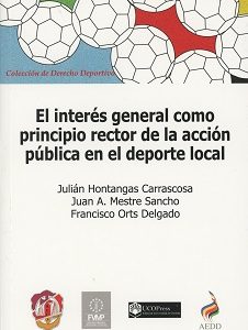 El interés general como principio rector de la acción pública en el deporte local-0