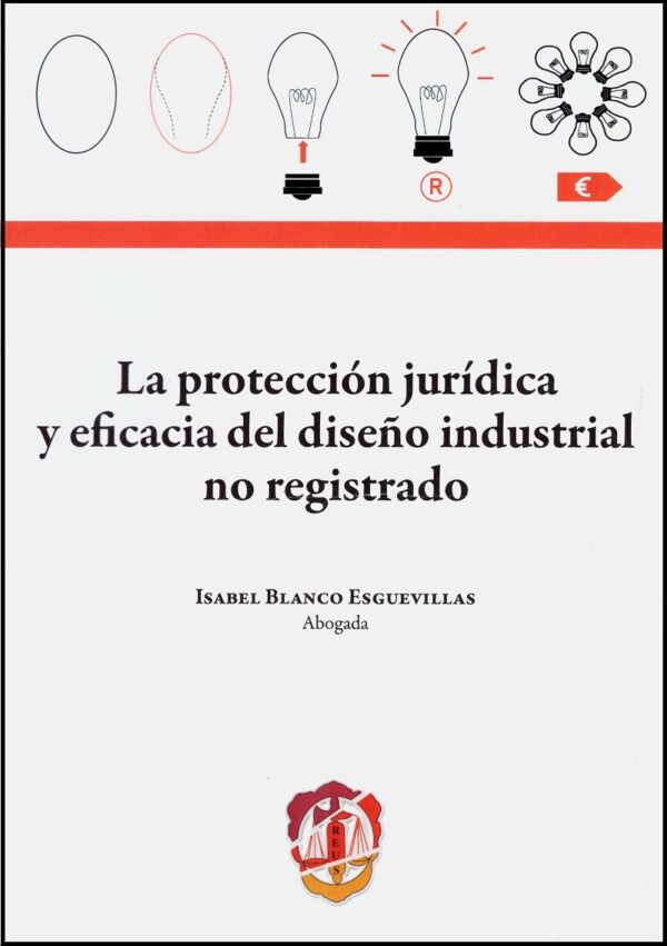 La protección jurídica y eficacia del diseño industrial no registrado-0