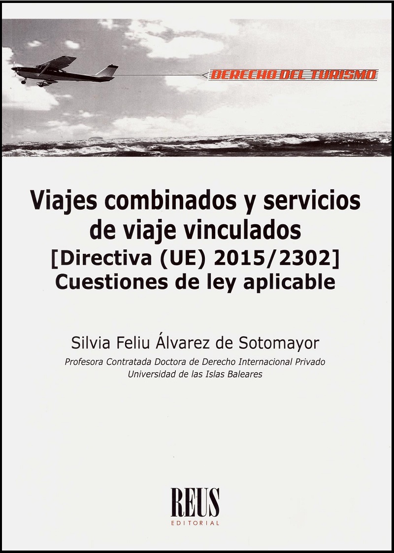Viajes Combinados y Servicios de Viaje Vinculados (Directiva (UE) 2015/2302) Cuestiones de la Ley Aplicable-0