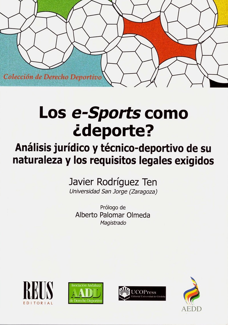 E-Sports como ¿Deporte? Análisis Jurídico y Técnico- Deportivo de su Naturaleza y los Requisitos Legales Exigidos-0