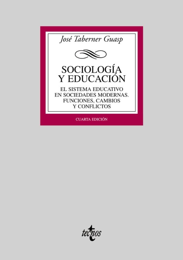 Sociología y Educación. El Sistema Educativo en Sociedades Modernas.-0