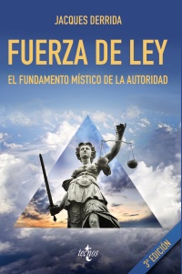 Fuerza de ley. El fundamento místico de la autoridad-0