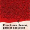 Emociones obreras, política socialista Movimiento obrero vizcaíno (1886-1915)-0