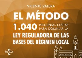 Método 1040 preguntas cortas para dominar la Ley Reguladora de las Bases del Régimen Local-0