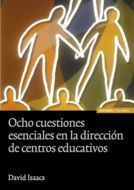 Ocho cuestiones esenciales en la dirección de centros educativos-0