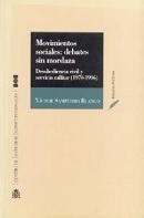 Movimientos Sociales: Debates sin mordaza. Desobediencia Civil y Servicio Militar (1970-1996).-0
