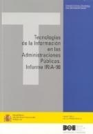 Tecnologías de la Información en las Administraciones Públi- cas. Informe IRIA-98. Incluye cd.rom-0
