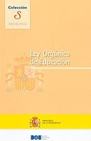 Ley Orgánica de Educación Ley Orgánica 2/2006, de 3 de Mayo, de Educación.-0