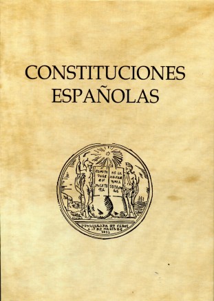 Constituciones Españolas. 1812, 1837, 1845, 1869, 1876, 1931 y 1978-0