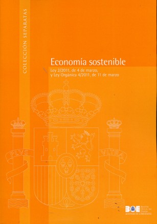 Economía Sostenible Ley 2/2011, de 4 de Marzo, y Ley Orgánica 4/2011, de 11 de Marzo-0