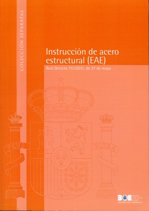 Instrucción de Acero Estructural (EAE) Real Decreto 751/2011, de 27 de Mayo-0
