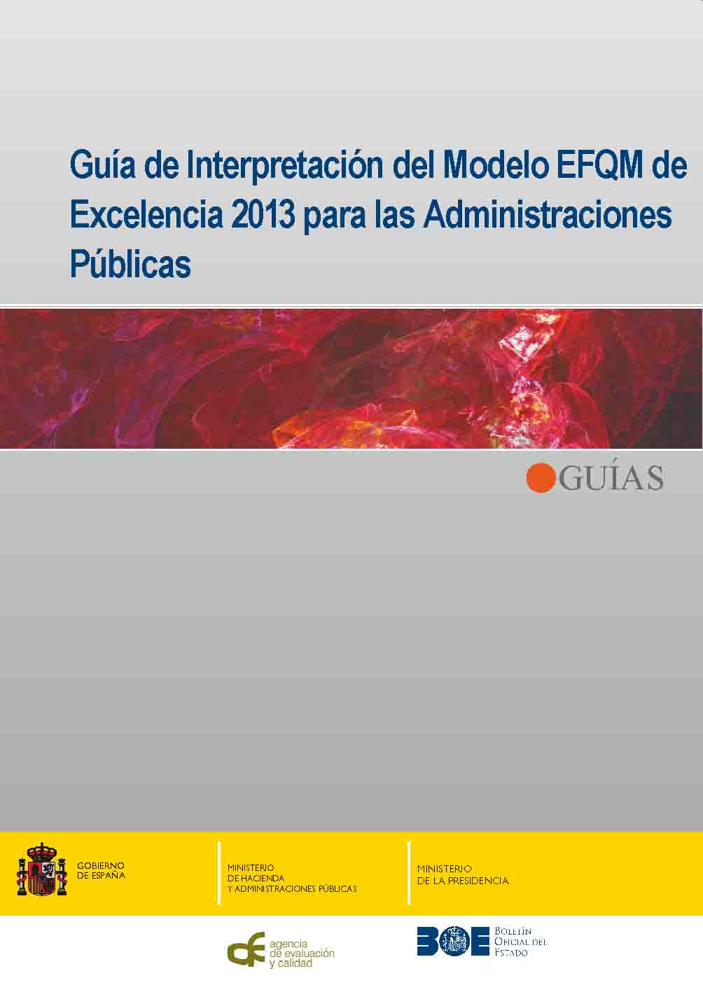 Guía de Interpretación del Modelo EFQM de Excelencia 2013 para las Administraciones Públicas-0