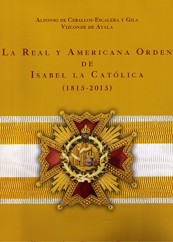 Real y Americana Orden de Isabel la Católica (1815-2015) -0