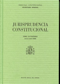 Jurisprudencia Constitucional, 80 (Enero-Abril 2008)-0