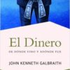 Dinero. De dónde vino y adónde fue -0