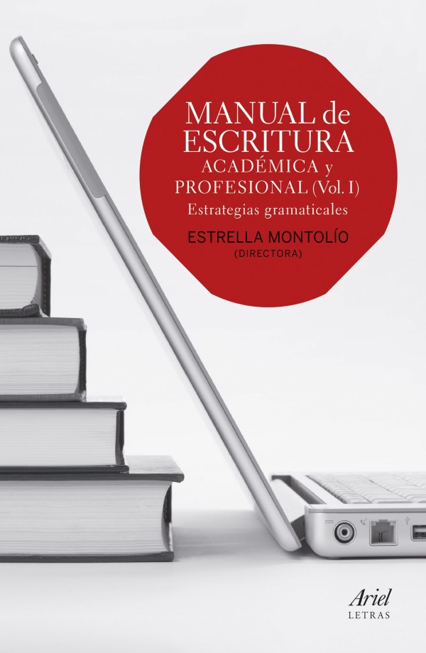 Manual de escritura académica y profesional. Vol. I Estrategias gramaticales-0