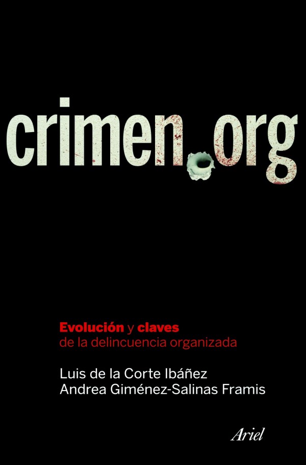 Crimen.org. Evolución y claves de la delincuencia organizada -0