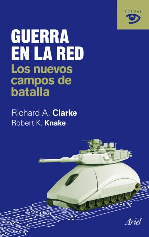 Guerra en la red. Los nuevos campos de batalla -0