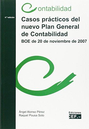 Casos Prácticos del Nuevo Plan General de Contabilidad 2009. BOE de 20 de Noviembre de 2007.-0