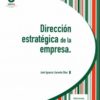 Dirección Estratégica de la Empresa. 2012 Manuales UDIMA-0