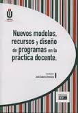 Nuevos Modelos, Recursos y Diseño de Programas en la Práctica Docente-0