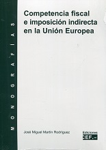 Competencia Fiscal e Imposición Indirecta en la Unión Europea Monografía-0