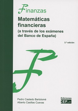 Matemáticas Financieras. (A Través de los Exámenes del Banco de España)-0