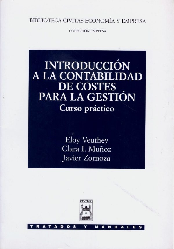 Introducción a la Contabilidad de Costes para la Gestión. Curso Práctico.-0