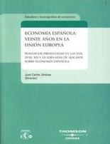 Economía Española: Veinte Años en la Unión Europea. Ponencias Presentadas en las XVII, XVIII, XIX y XX Jornadas.-0