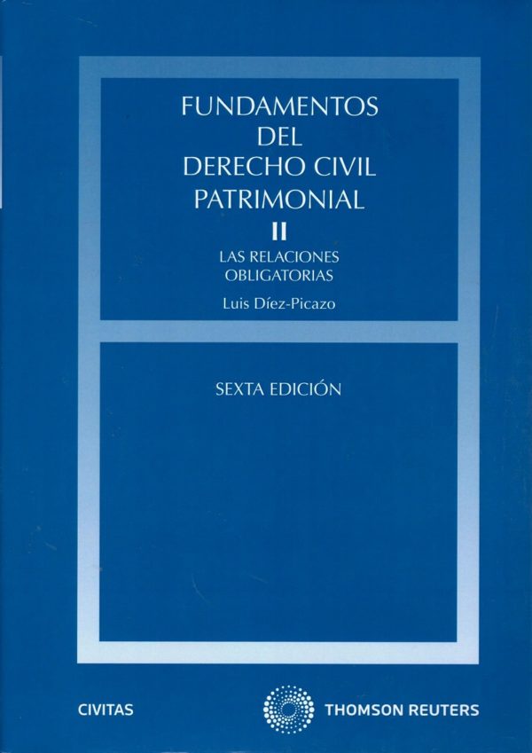 Fundamentos del Derecho Civil Patrimonial, II. Las Relaciones Obligatorias.-0