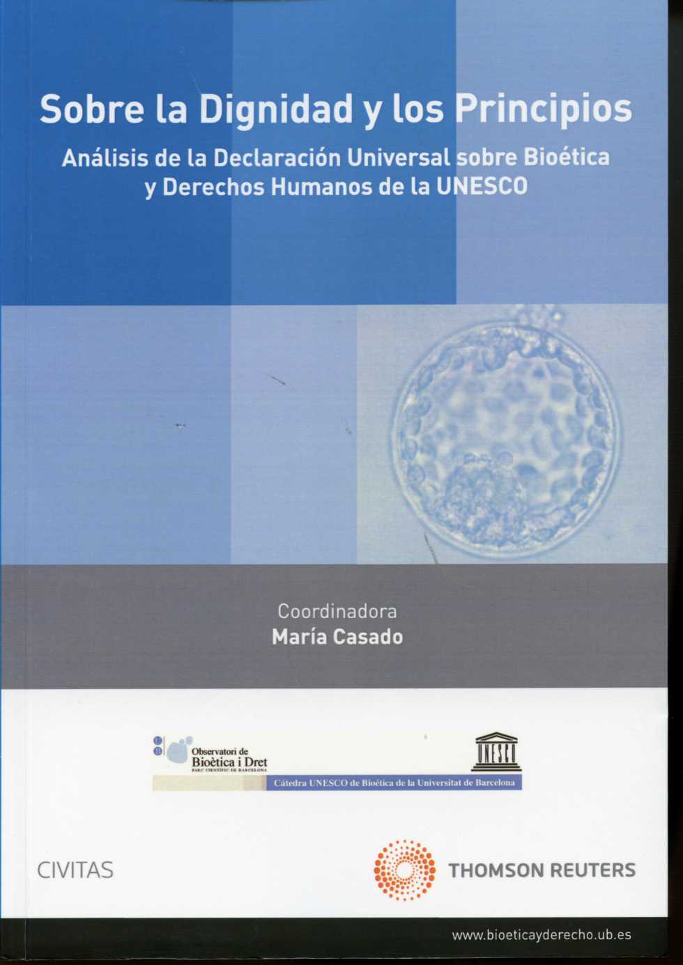 Sobre la Dignidad y los Principios. Análisis de la Declaración Universal sobre Bioética y Derechos Humanos de la UNESCO.-0