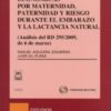 Prestaciones Económicas por Maternidad, Paternidad y Riesgo Durante el Embarazo y la Lactancia Natural. (Análisis del RD 295/2009, de 6 de Marz-0