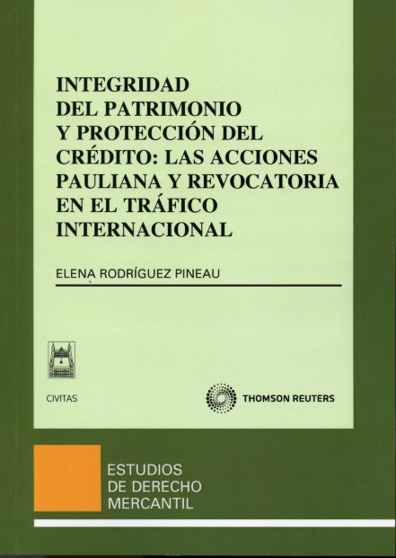 Integridad del Patrimonio y Protección del Crédito: Las Acciones Pauliana y Revocatoria en el Tráfico Internacional.-0
