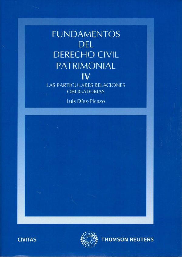 Fundamentos del Derecho Civil Patrimonial, IV. Las Particulares Relaciones Obligatorias-0