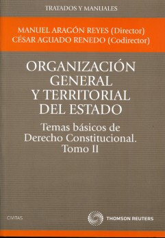 Temas Básicos de Derecho Constitucional. Tomo II. 2ª Ed. Organización General y Territorial del Estado.-0