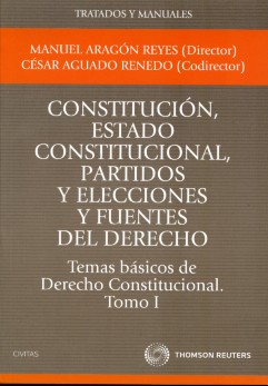 Temas Básicos de Derecho Constitucional. Tomo I. 2ª Ed. Constitución, Estado Constitucional, Partidos y Elecciones y Fuentes del Derecho.-0